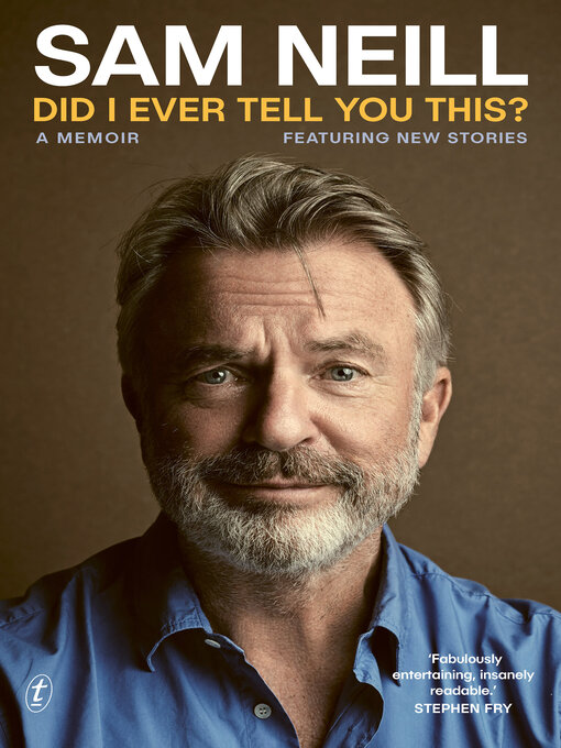 Title details for Did I Ever Tell You This? by Sam Neill - Wait list